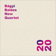 Bágyi Balázs New Quartet